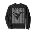 Breakdancing Hip Hop Dance Image Sweatshirt - Streetwear Style Men Women - T-Shirt, Sweatshirt, Hoodie