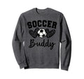 Soccer Buddy Matching Family Soccer Sweatshirt - Minimalist Print Men Women - T-Shirt, Sweatshirt, Hoodie