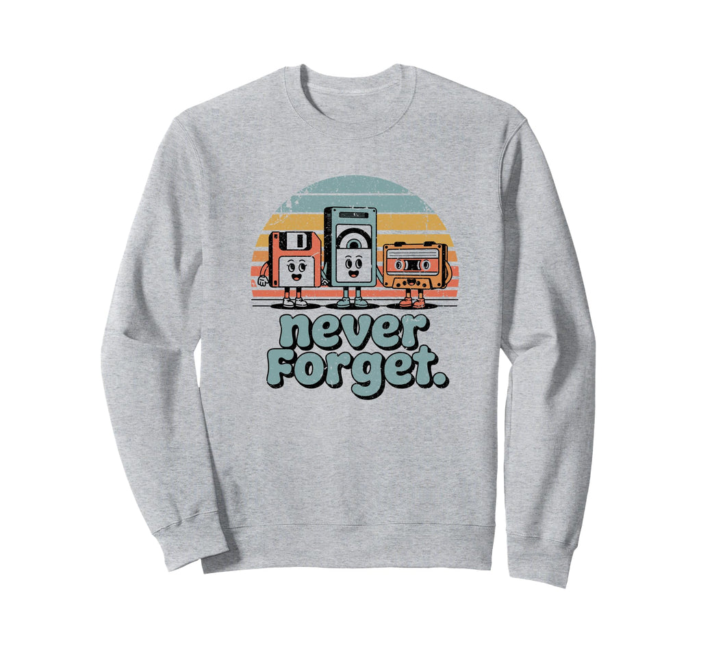 Never Forget Floppy Vhs Cassette Sweatshirt - Custom Art Print Men Women - T-Shirt, Sweatshirt, Hoodie