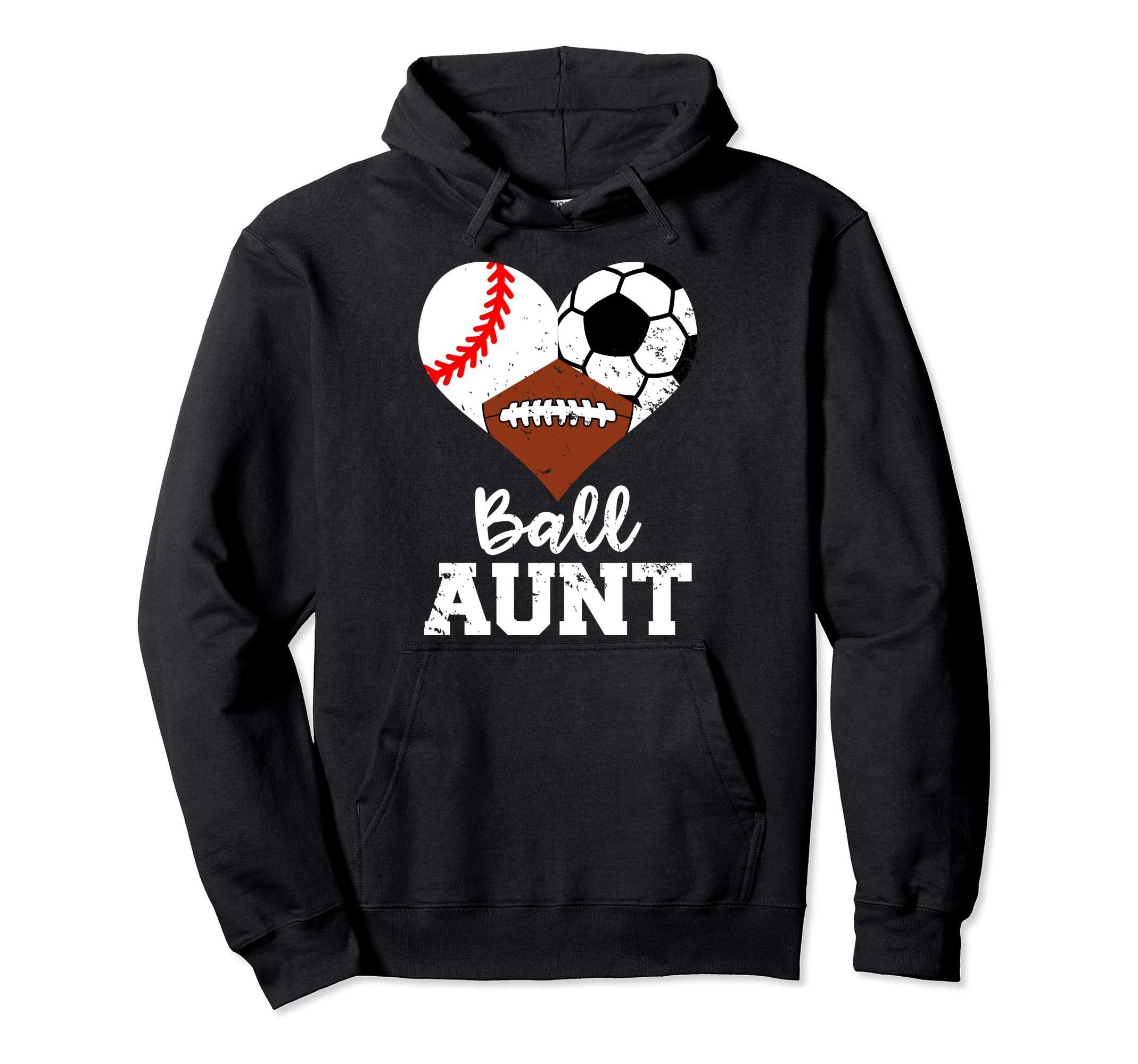 Ball Aunt Baseball Soccer Football Funny Hoodie - Novelty Apparel Unisex - T-Shirt, Sweatshirt, Hoodie