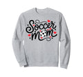 Soccer Mom Soccer Mothers Day Sweatshirt - Fun Novelty Design Men Women - T-Shirt, Sweatshirt, Hoodie
