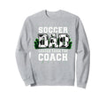 Soccer Dad Louder Than Coach Sweatshirt - Fun Novelty Design for Adults - T-Shirt, Sweatshirt, Hoodie