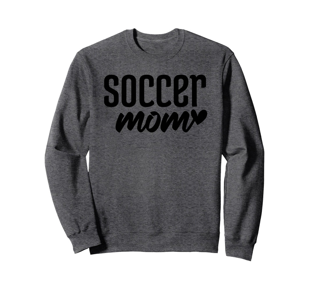 I Love Being Soccer Mom Sweatshirt - Trendy Graphic Unisex - T-Shirt, Sweatshirt, Hoodie