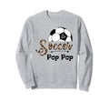 Soccer Pop Pop Leopard Funny Sweatshirt - Aesthetic Graphic for Adults - T-Shirt, Sweatshirt, Hoodie