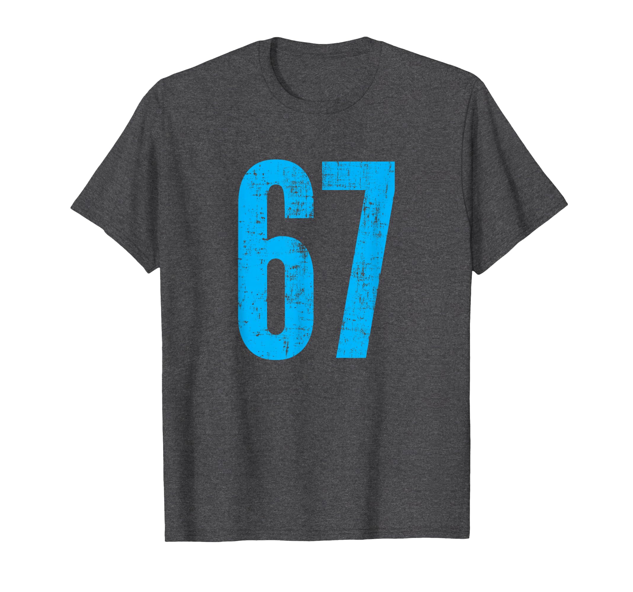 Number 67 Distressed Sport Team T-Shirt - Casual Everyday Wear Unisex - T-Shirt, Sweatshirt, Hoodie