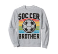 Soccer Brother Family Matching Sweatshirt - Novelty Apparel for Adults - T-Shirt, Sweatshirt, Hoodie
