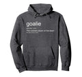 Funny Goalkeeper Definition Hoodie - Casual Everyday Wear for Adults - T-Shirt, Sweatshirt, Hoodie