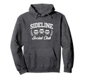 Sideline Social Club Sports Team Parent Hoodie - Trendy Graphic Unisex - T-Shirt, Sweatshirt, Hoodie