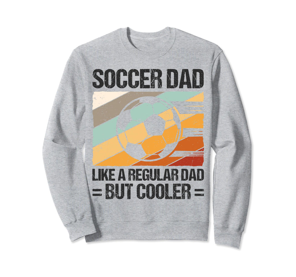 Soccer Dad Like Regular Dad But Sweatshirt - Minimalist Print Men Women - T-Shirt, Sweatshirt, Hoodie