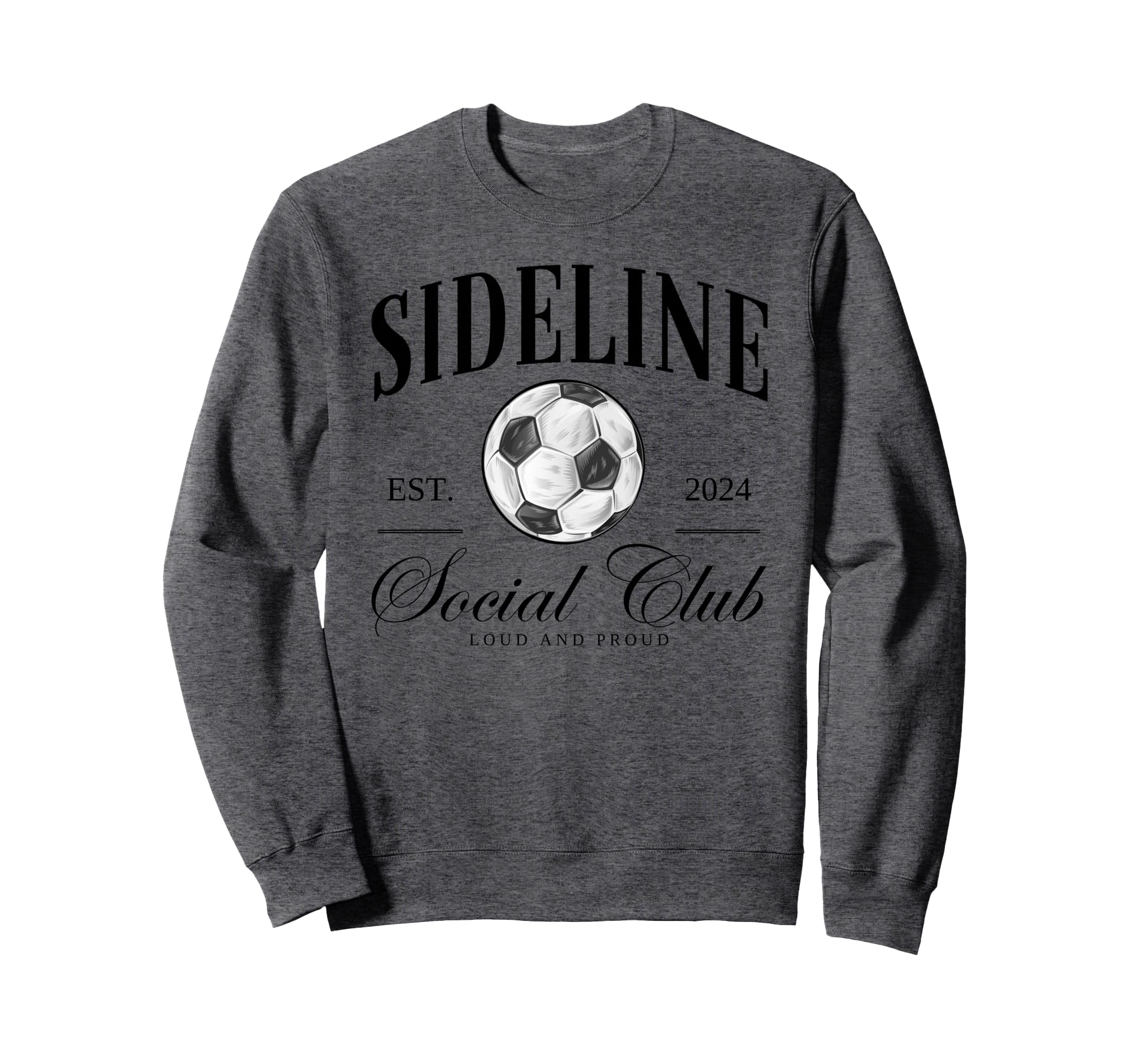Sideline Social Club Soccer Sweatshirt - Unique Graphic Men Women - T-Shirt, Sweatshirt, Hoodie
