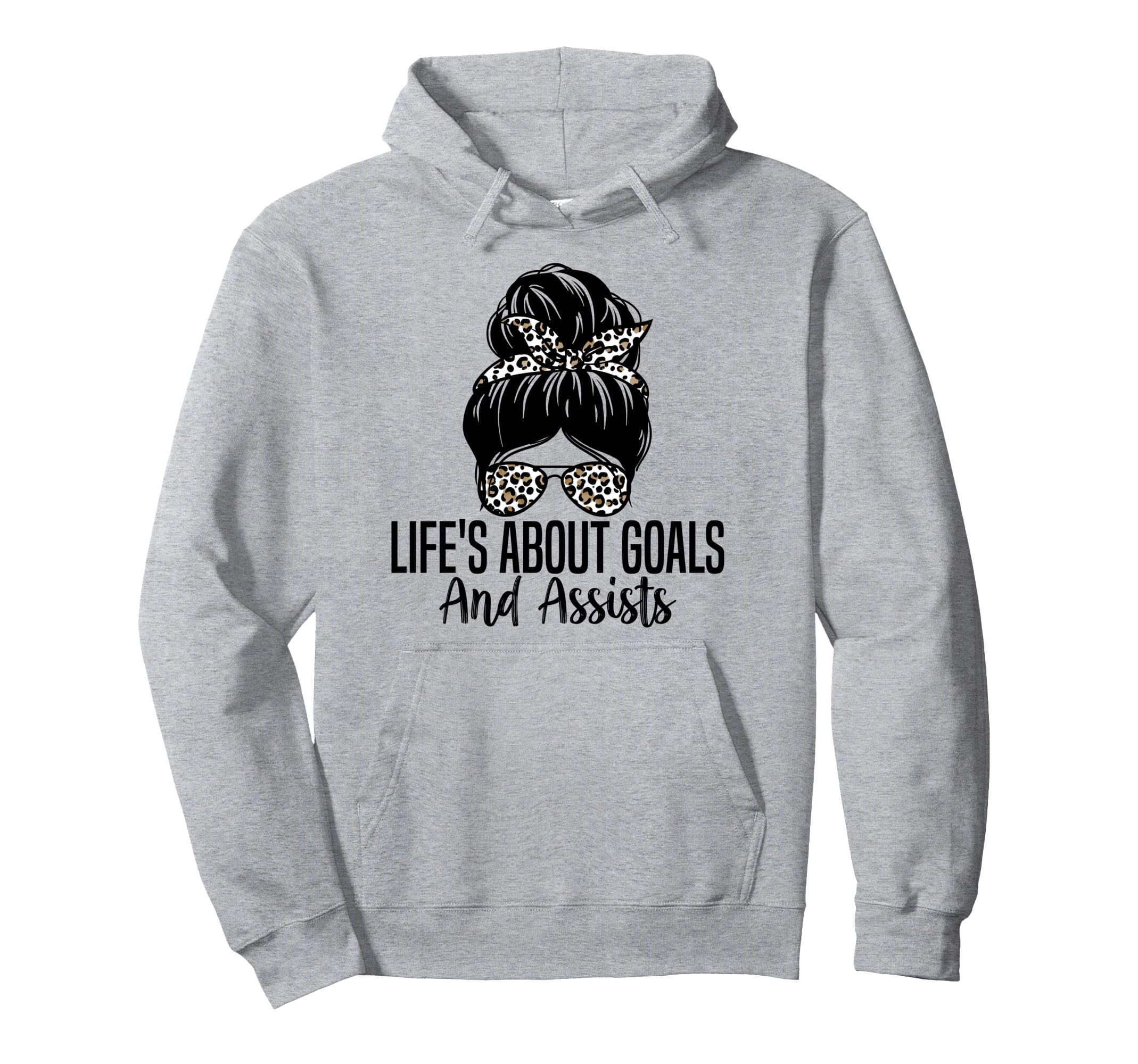Lifes About Goals And Assists Funny Soccer Hoodie - Trendy Graphic Unisex - T-Shirt, Sweatshirt, Hoodie