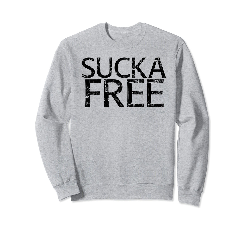 Sucka Free Funny Hip Hop Music Rap Sweatshirt - Custom Art Print Unisex - T-Shirt, Sweatshirt, Hoodie