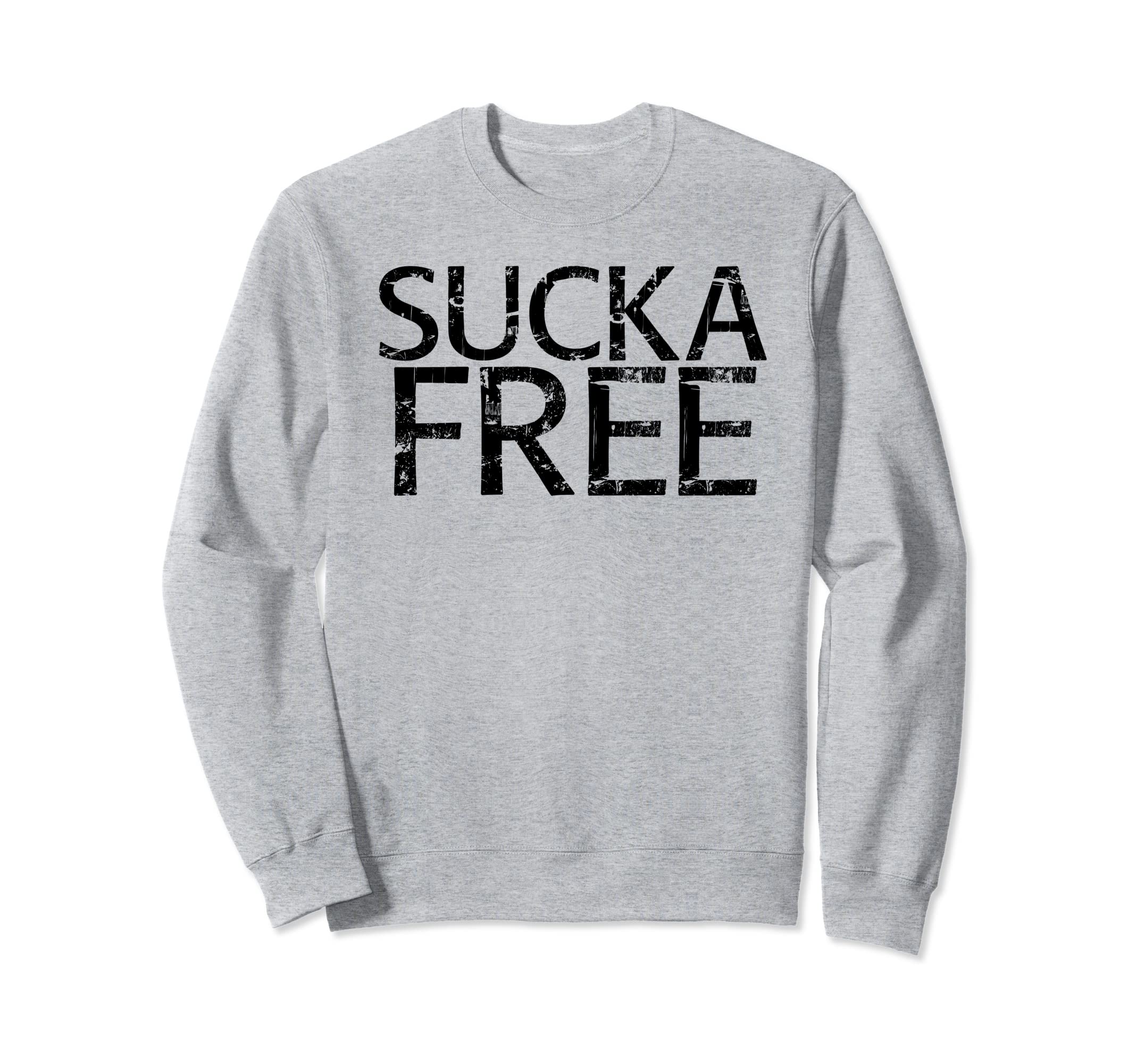 Sucka Free Funny Hip Hop Music Rap Sweatshirt - Custom Art Print Unisex - T-Shirt, Sweatshirt, Hoodie