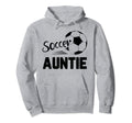 Soccer Auntie Love Soccer Player Hoodie - Fun Novelty Design Unisex - T-Shirt, Sweatshirt, Hoodie