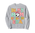 My Mom Baller Era Baseball Soccer Mom Sweatshirt - Streetwear Style Unisex - T-Shirt, Sweatshirt, Hoodie