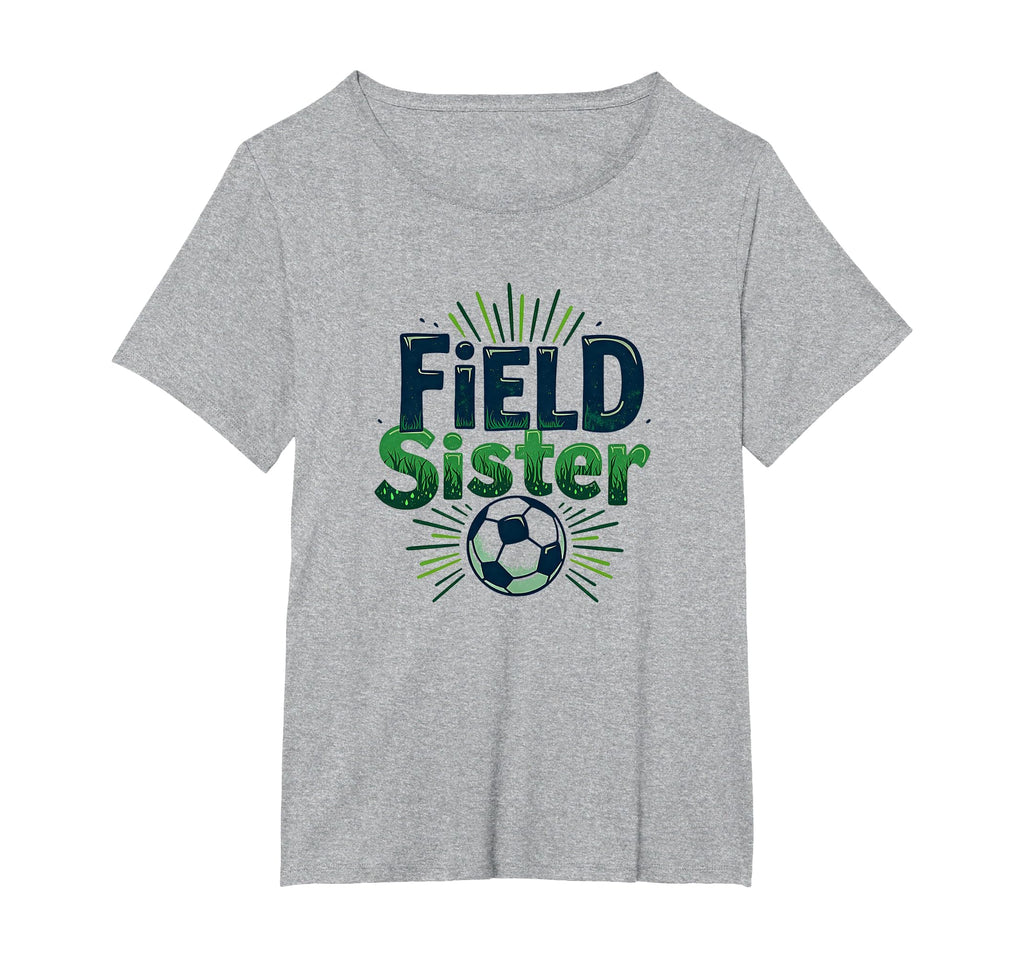 Field Sister Soccer Sibling Pride T-Shirt - Custom Art Print for Adults - T-Shirt, Sweatshirt, Hoodie