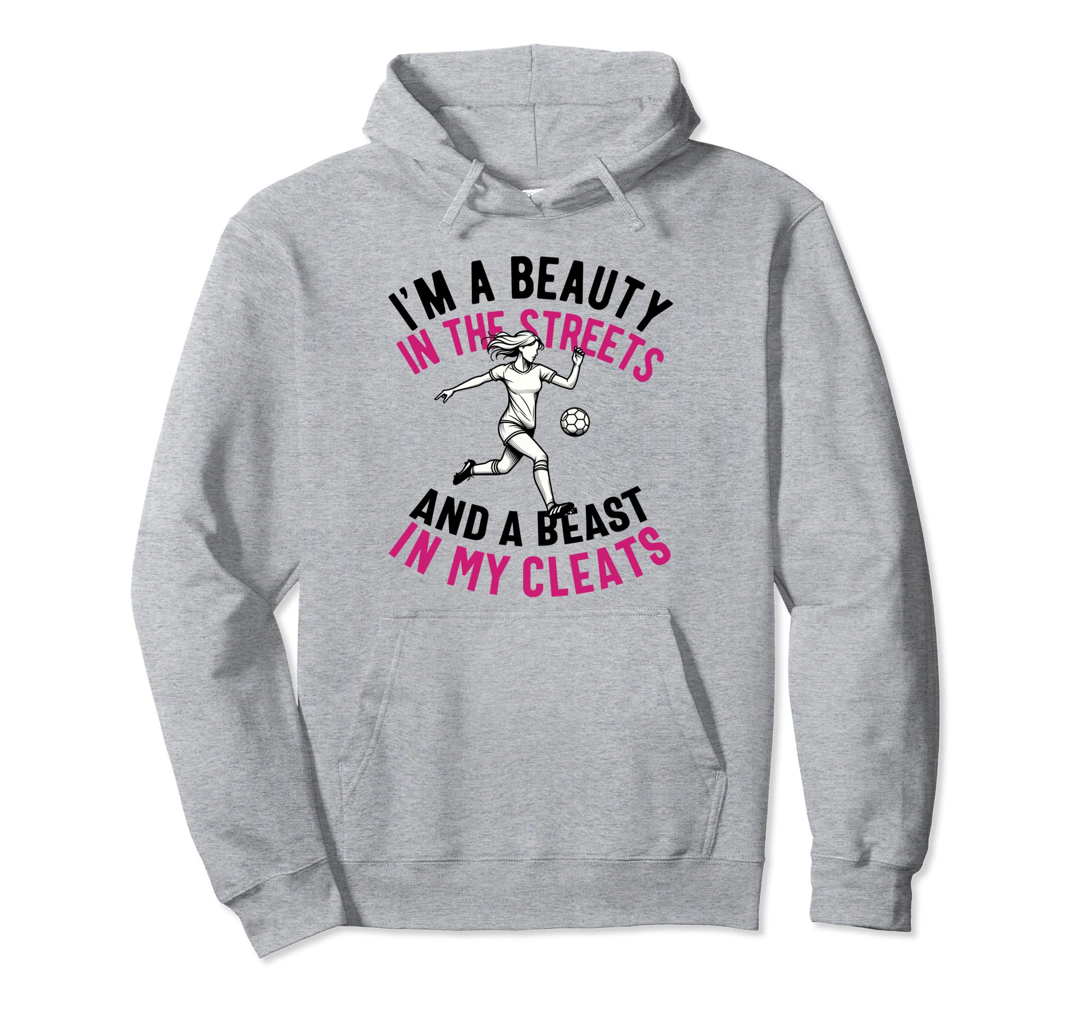 Im Beauty Streets Soccer Daughter Hoodie - Unique Graphic Unisex - T-Shirt, Sweatshirt, Hoodie