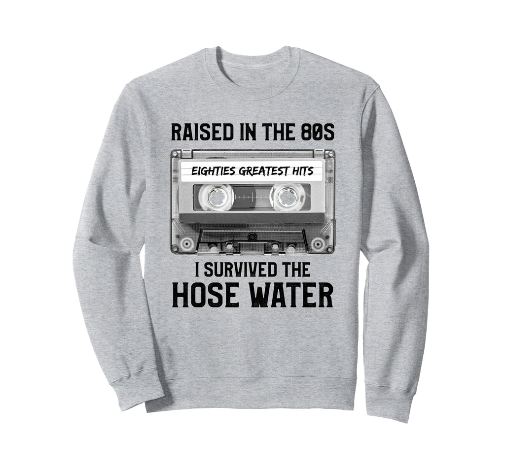 Raised 80S Hose Water Cassette Sweatshirt - Custom Art Print Men Women - T-Shirt, Sweatshirt, Hoodie