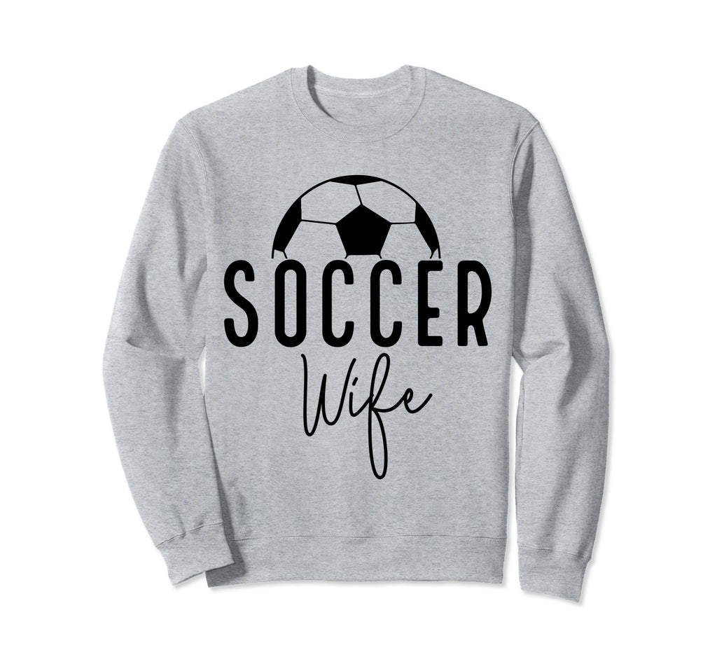 Soccer Wife Mom Player Coach Game Sweatshirt - Aesthetic Graphic Unisex - T-Shirt, Sweatshirt, Hoodie