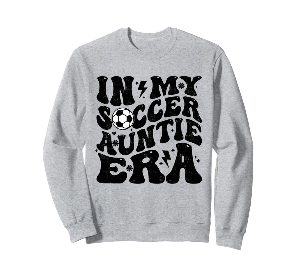 My Soccer Auntie Era Groovy Sweatshirt - Casual Everyday Wear Men Women - T-Shirt, Sweatshirt, Hoodie