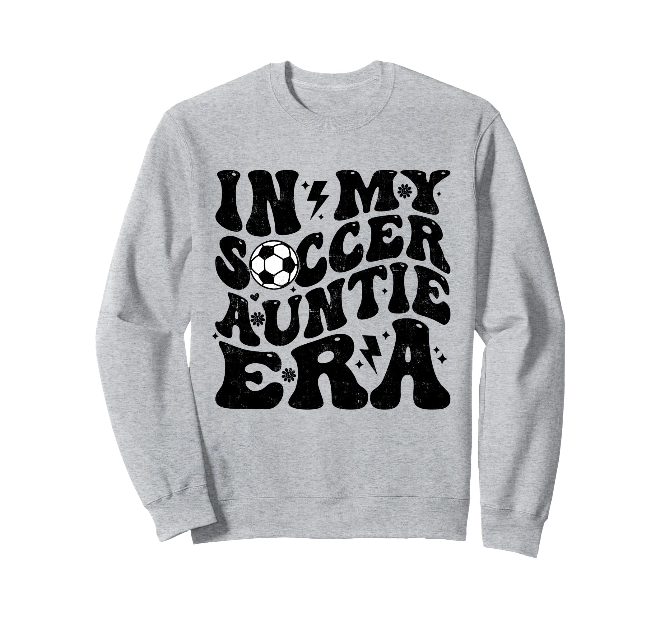 My Soccer Auntie Era Groovy Sweatshirt - Casual Everyday Wear Men Women - T-Shirt, Sweatshirt, Hoodie