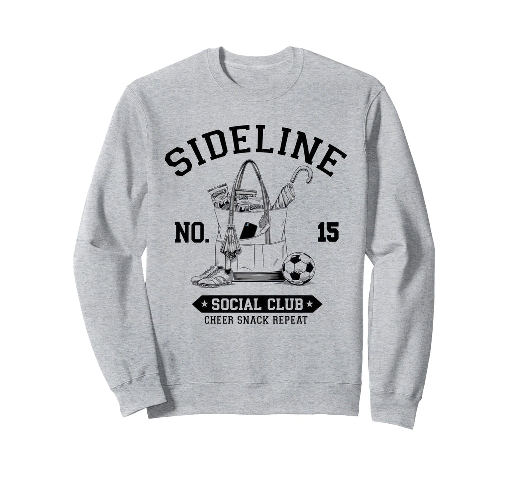 Sideline Social Club Soccer Mom Game Sweatshirt - Trendy Graphic Men Women - T-Shirt, Sweatshirt, Hoodie
