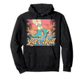 Roller Skating Skate 1970S Lets Roll Hoodie - Fun Novelty Design Unisex - T-Shirt, Sweatshirt, Hoodie