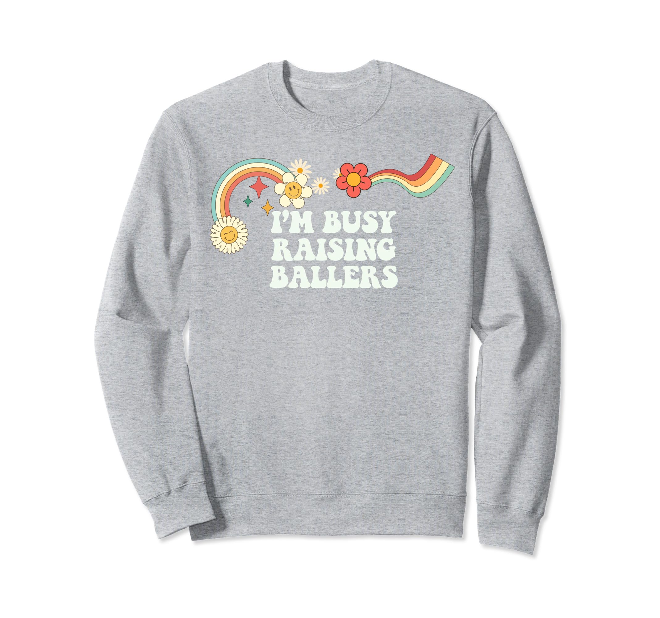 Groovy Funny Im Busy Raising Sweatshirt - Novelty Apparel for Adults - T-Shirt, Sweatshirt, Hoodie