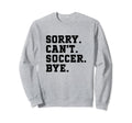 Funny Soccer Coach Voice Soccer Sweatshirt - Streetwear Style Men Women - T-Shirt, Sweatshirt, Hoodie