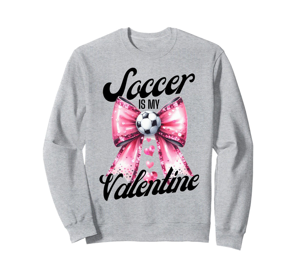 Soccer Is My Valentine Coquette Sweatshirt - Custom Art Print for Adults - T-Shirt, Sweatshirt, Hoodie