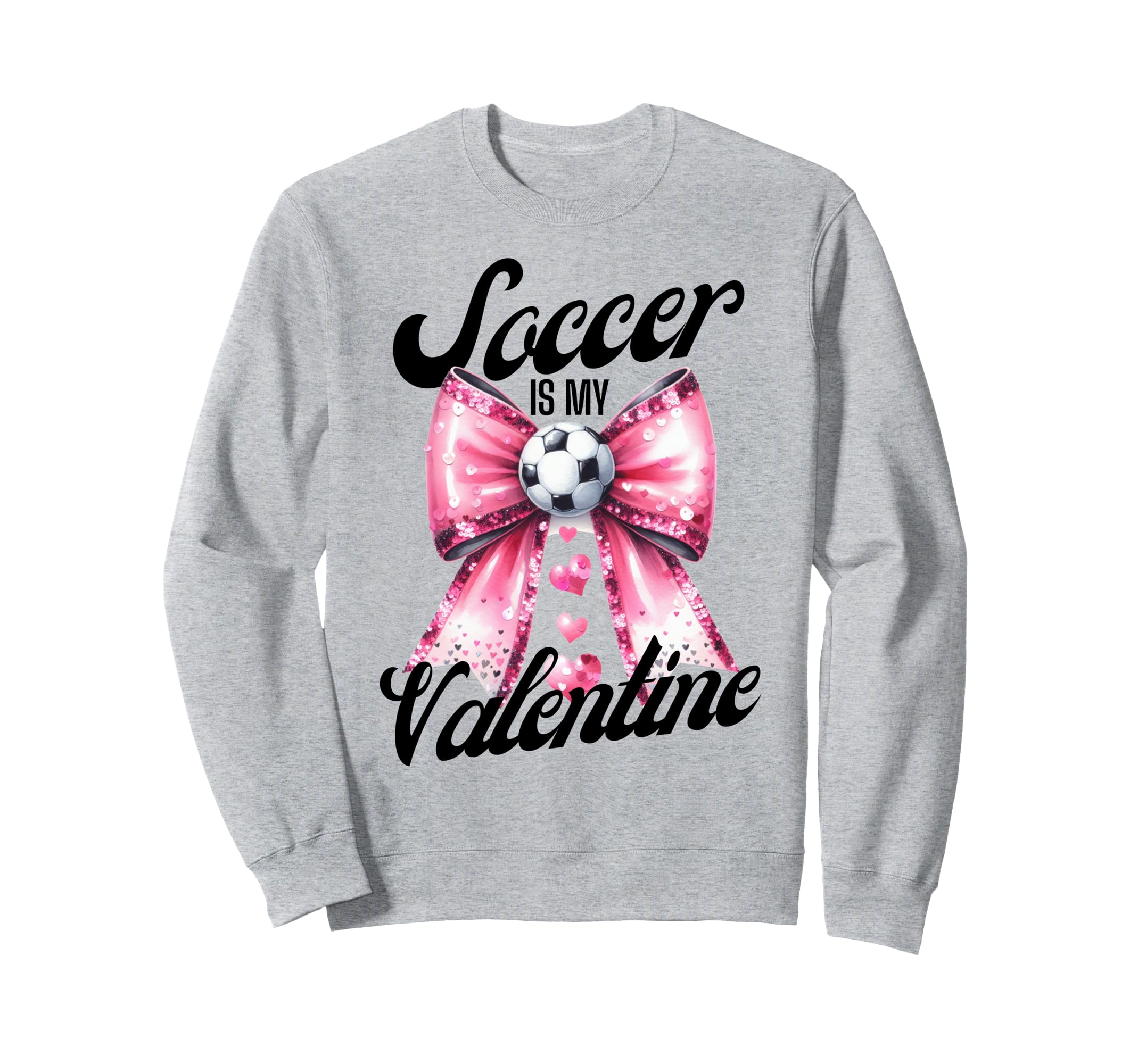 Soccer Is My Valentine Coquette Sweatshirt - Custom Art Print for Adults - T-Shirt, Sweatshirt, Hoodie