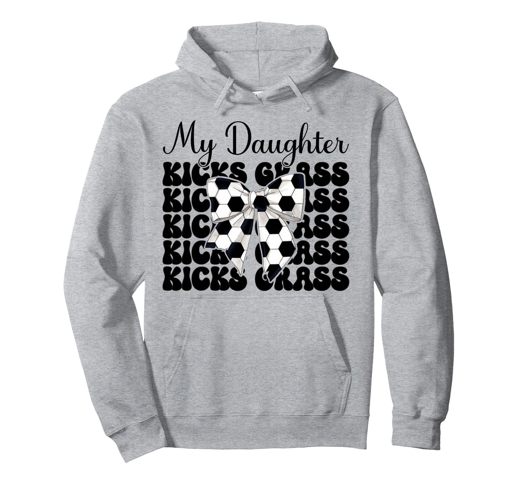 Soccer Mom Mama Mothers Day My Daughter Hoodie - Fun Novelty Design Unisex - T-Shirt, Sweatshirt, Hoodie