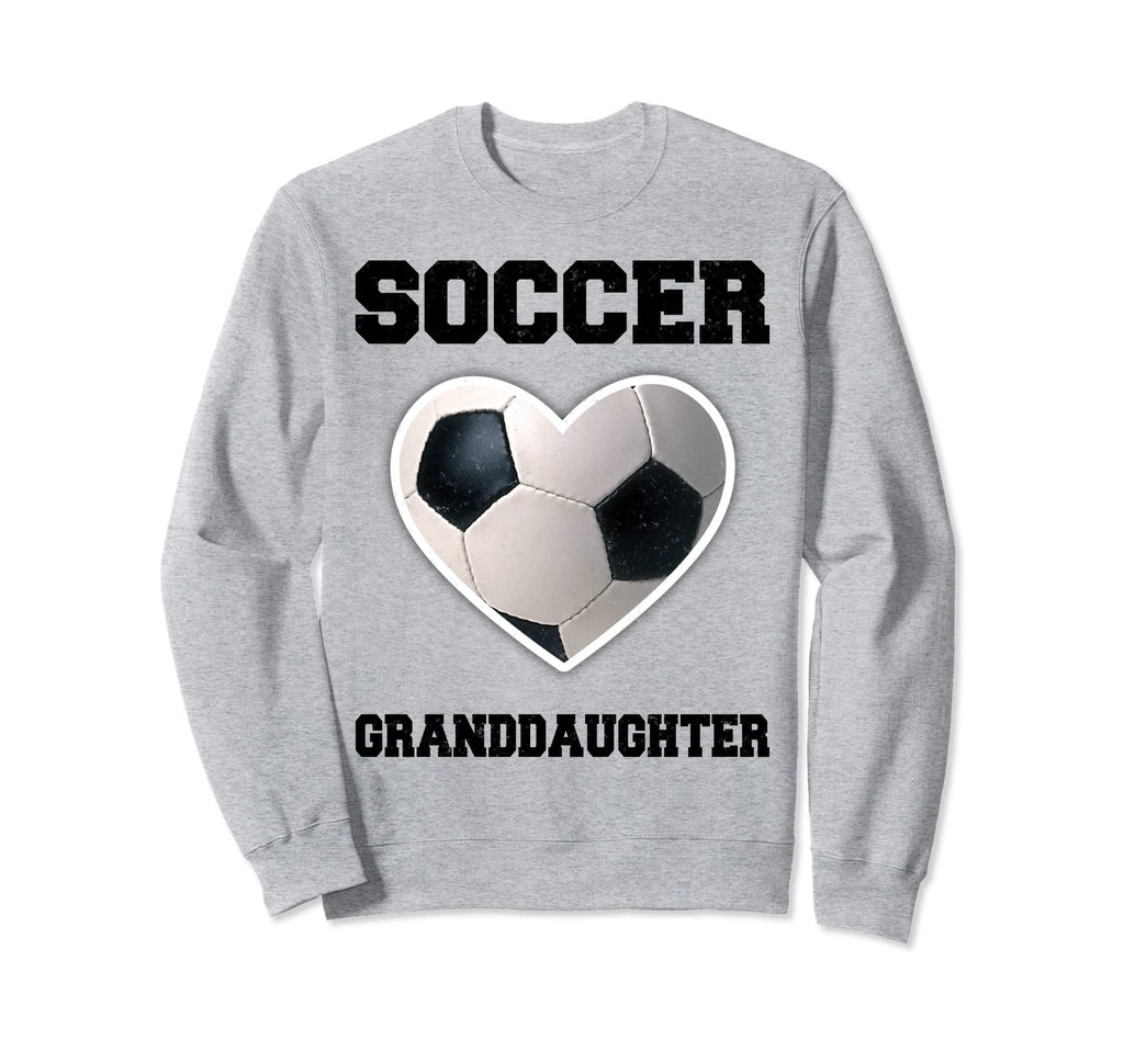 Soccer Granddaughter Family Sweatshirt - Fun Novelty Design for Adults - T-Shirt, Sweatshirt, Hoodie