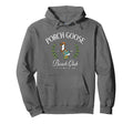 Porch Goose Beach Club Goose Lovers Hoodie - Graphic Print for Adults - T-Shirt, Sweatshirt, Hoodie