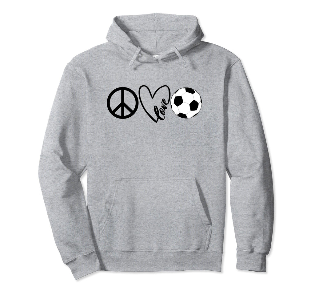 Peace Love Soccer Shirts Coaches Hoodie - Fun Novelty Design for Adults - T-Shirt, Sweatshirt, Hoodie