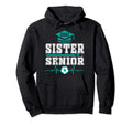 Proud Sister Senior Soccer Player 2021 Hoodie - Graphic Print Unisex - T-Shirt, Sweatshirt, Hoodie