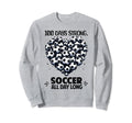 100 Days School Soccer Heart Love Sweatshirt - Minimalist Print for Adults - T-Shirt, Sweatshirt, Hoodie