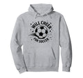 Will Cheer Soccer Spirited Fan Sports Hoodie - Streetwear Style Unisex - T-Shirt, Sweatshirt, Hoodie