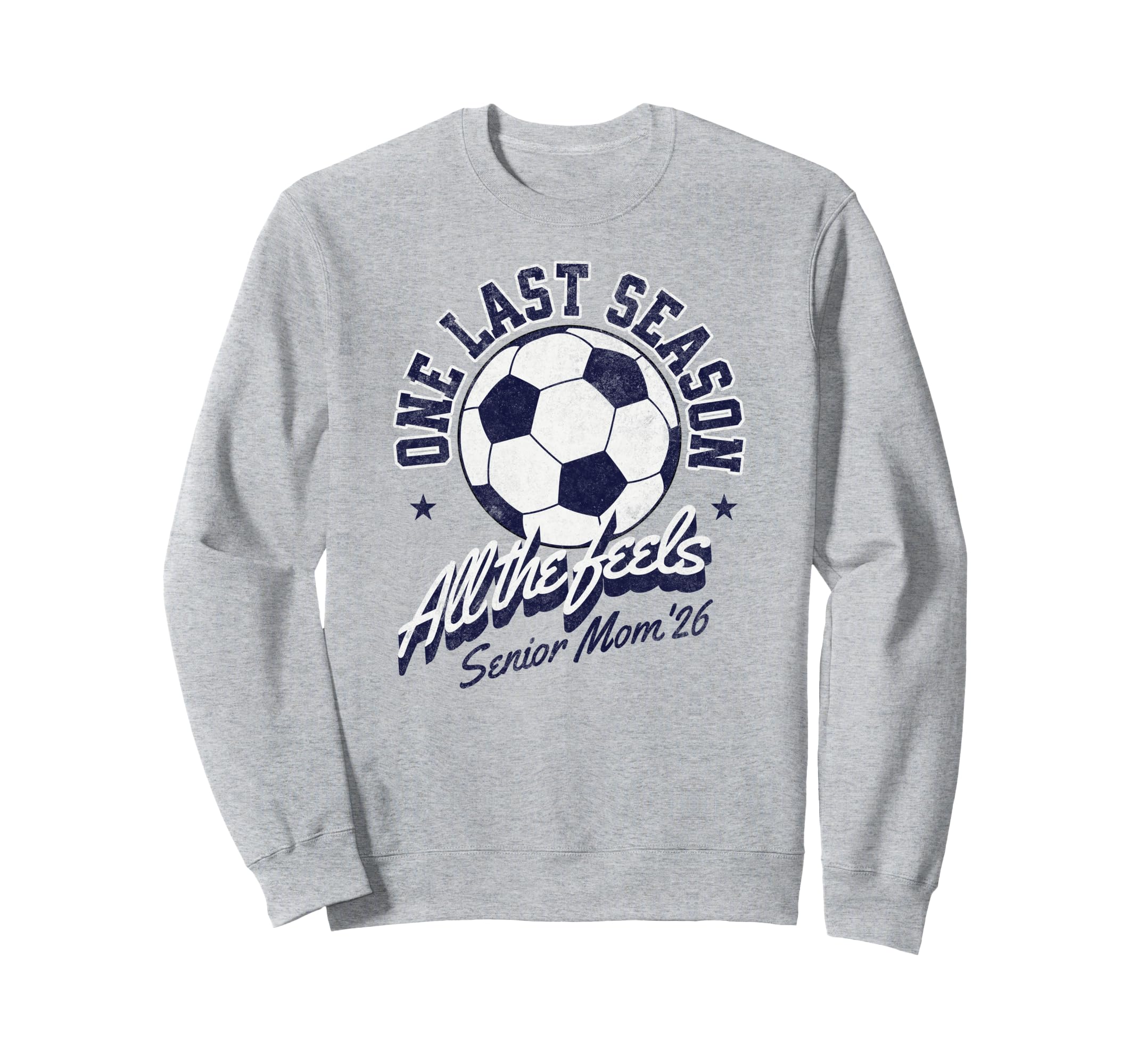 Soccer Senior Mom 2026 Distressed Sweatshirt - Aesthetic Graphic Unisex - T-Shirt, Sweatshirt, Hoodie
