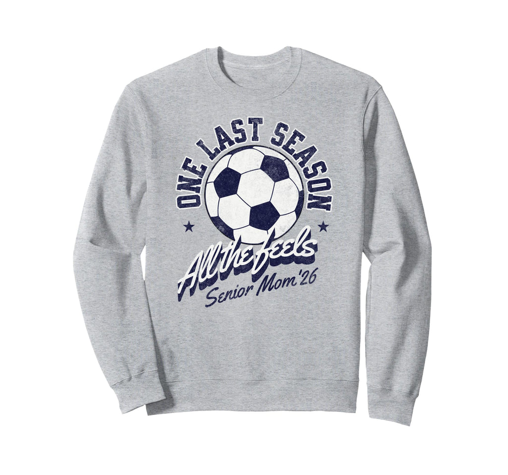 Soccer Senior Mom 2026 Distressed Sweatshirt - Fun Novelty Design Unisex - T-Shirt, Sweatshirt, Hoodie