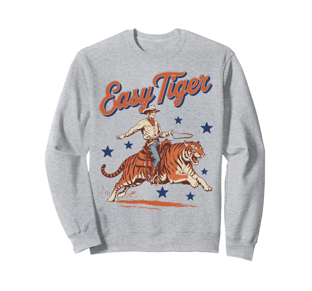 Easy Tiger Cowboy Western Country Sweatshirt - Custom Art Print for Adults - T-Shirt, Sweatshirt, Hoodie