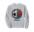 Soccer Coach Training Coaching Sweatshirt - Fun Novelty Design for Adults - T-Shirt, Sweatshirt, Hoodie