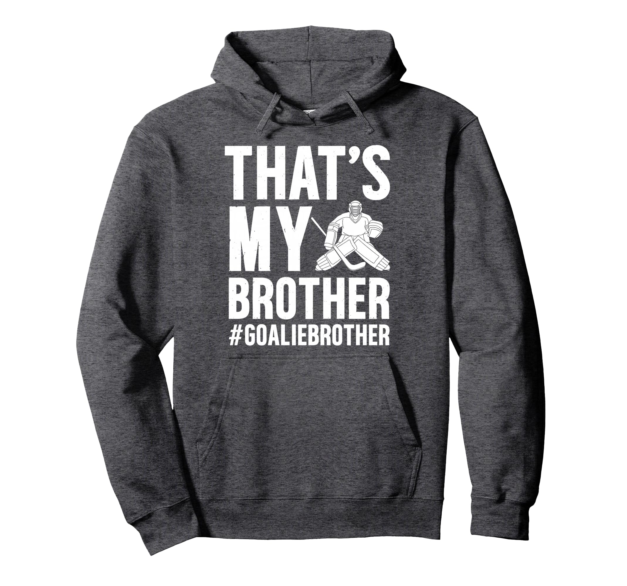 Proud Hockey Goalie Brother Hockey Hoodie - Aesthetic Graphic Unisex - T-Shirt, Sweatshirt, Hoodie