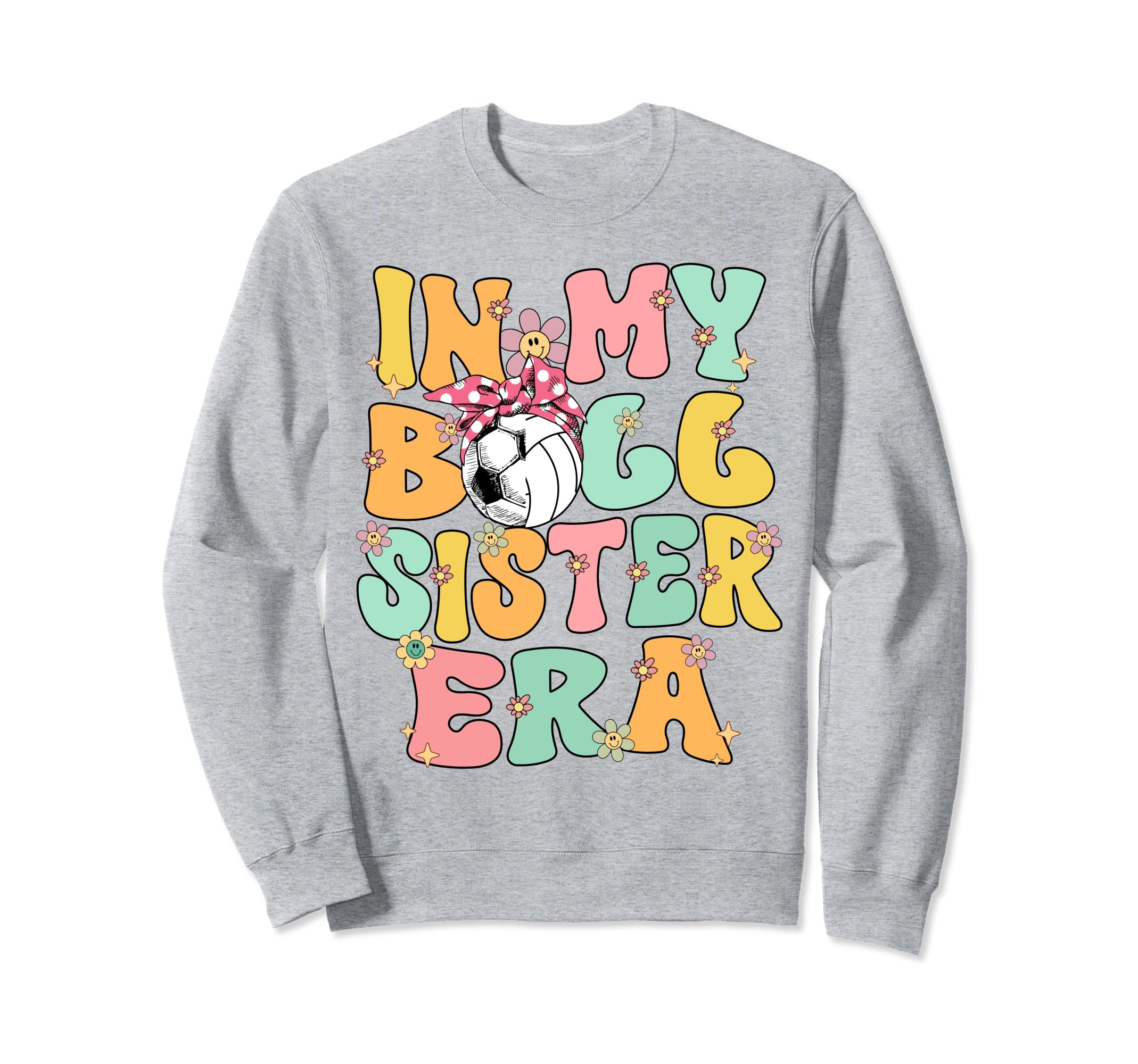 My Ball Sister Era Groovy Soccer Sweatshirt - Custom Art Print Men Women - T-Shirt, Sweatshirt, Hoodie