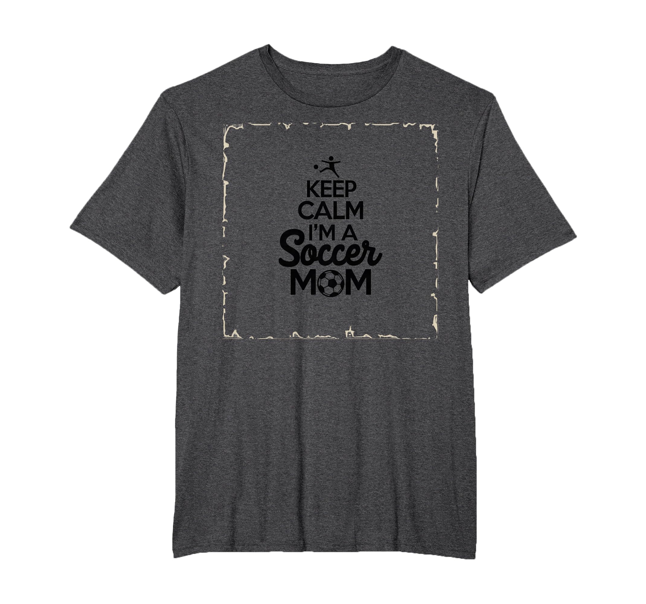 Keep Calm Im Soccer Mom Proud Parent T-Shirt - Graphic Print Unisex - T-Shirt, Sweatshirt, Hoodie