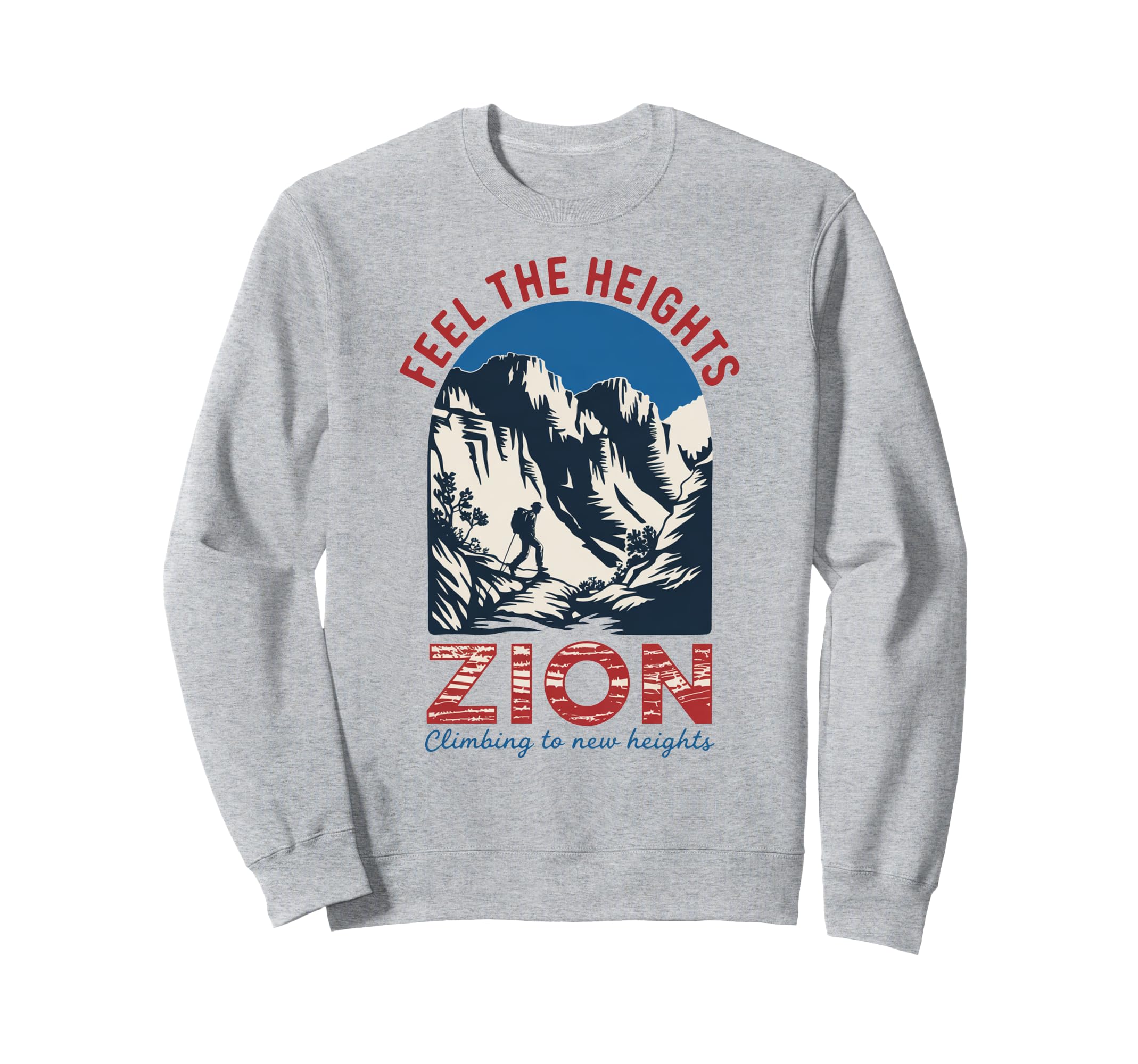 Zion National Park Zion Hiking Sweatshirt - Fun Novelty Design for Adults - T-Shirt, Sweatshirt, Hoodie