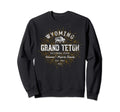 Grand Teton Grand Teton National Park Sweatshirt - Unique Graphic Men Women - T-Shirt, Sweatshirt, Hoodie