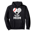 Ball Mom Funny Baseball Volleyball Hoodie - Custom Art Print Men Women - T-Shirt, Sweatshirt, Hoodie