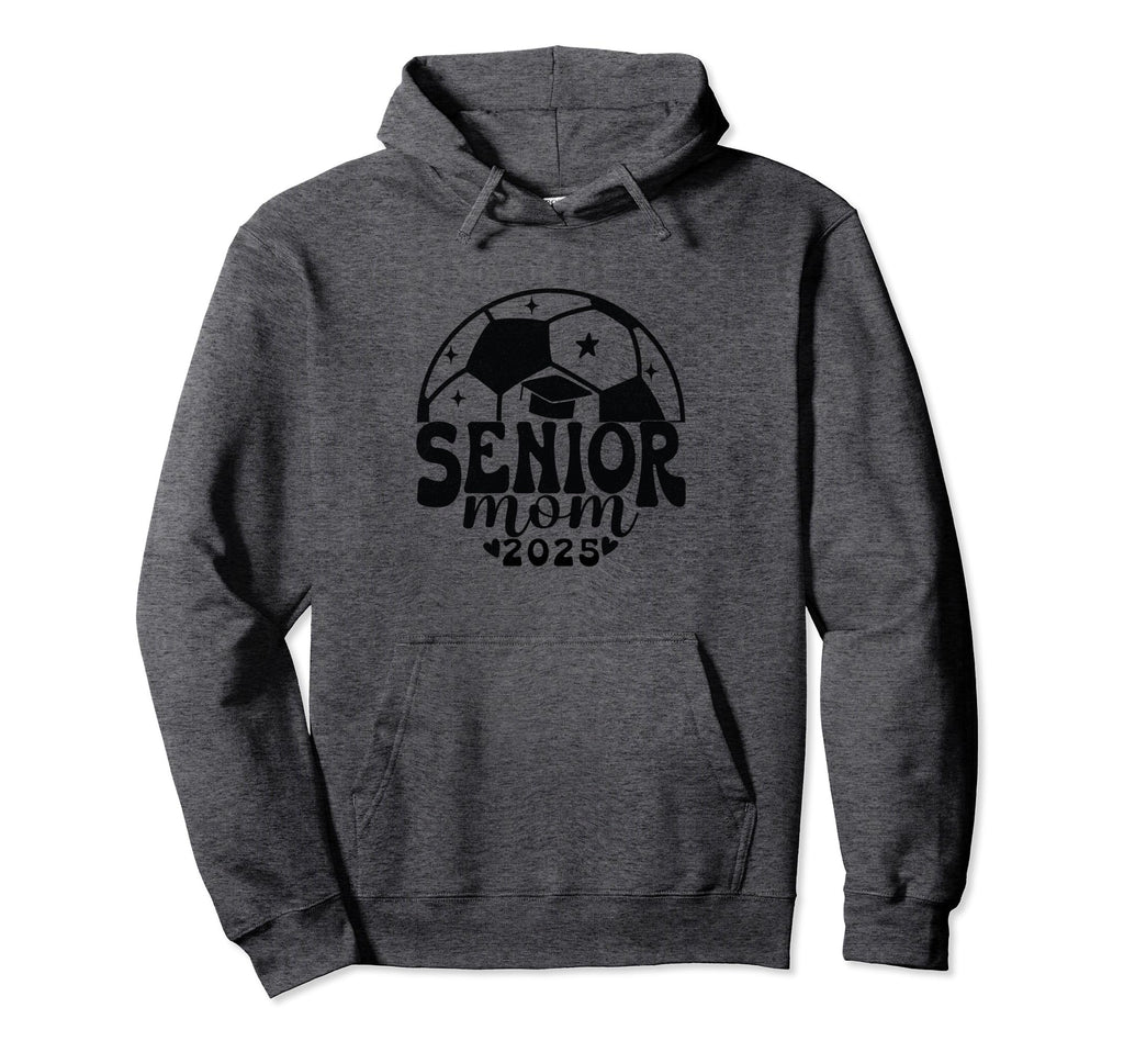 Soccer Senior Mom Class 2025 Hoodie - Casual Everyday Wear Unisex - T-Shirt, Sweatshirt, Hoodie