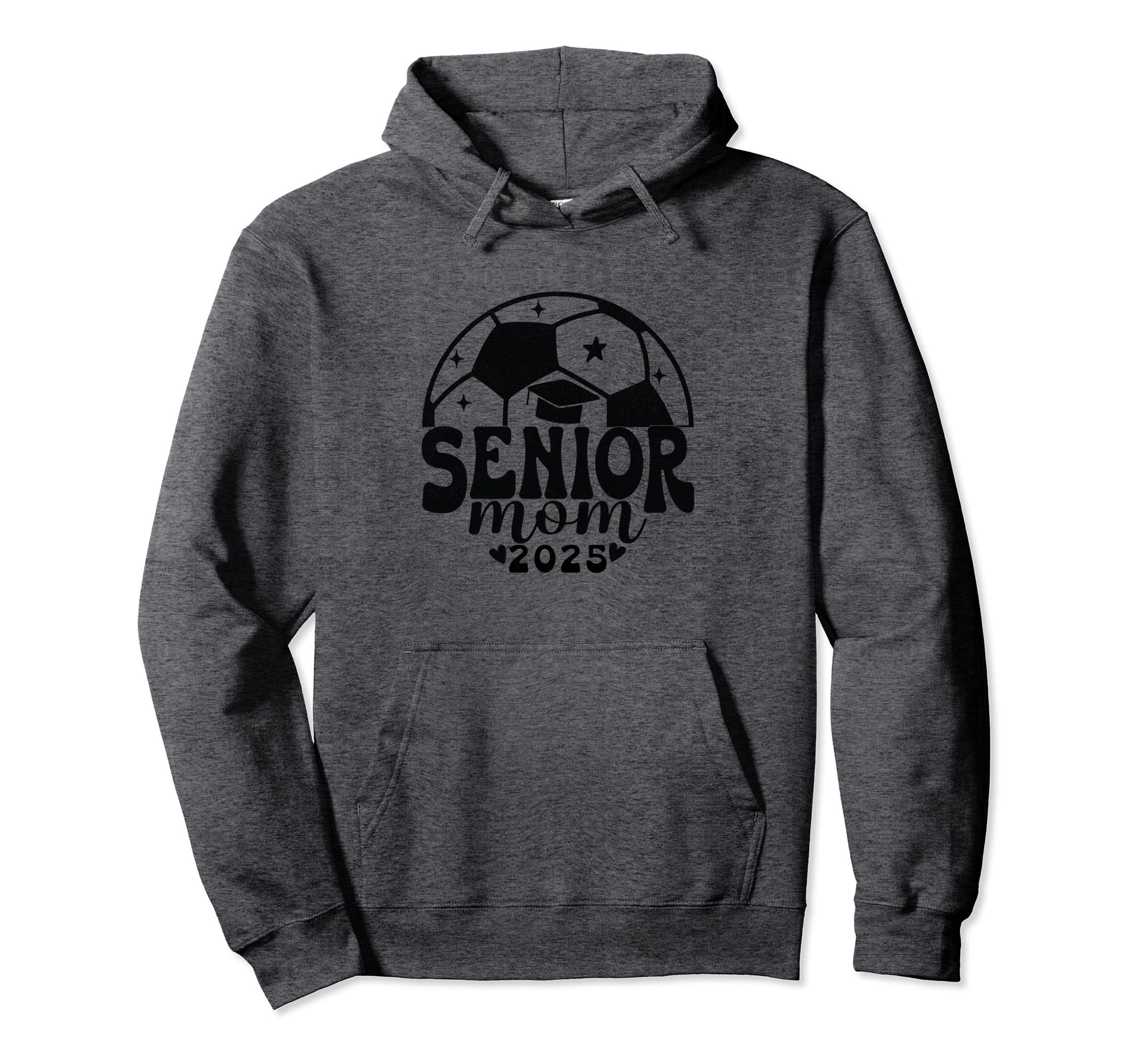 Soccer Senior Mom Class 2025 Hoodie - Casual Everyday Wear Unisex - T-Shirt, Sweatshirt, Hoodie